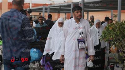 اليوم.. مطار القاهرة يستقبل آخر رحلات نقل الحجاج الفلسطينيين للأراضي المقدسة