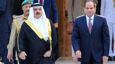 تفاصيل اجتماع الرئيس السيسي وملك البحرين