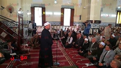 صور.. وزير الأوقاف: أدعو رجال الأعمال للاستثمار في الوادي الجديد
