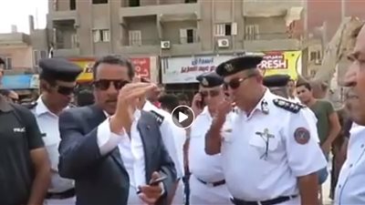 مدير أمن الإسماعيلية: كل ما هو مخالف فوق الأرض سيتم دفنه ولا تهاون