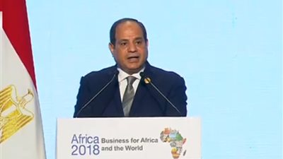 الرئيس السيسى فى منتدى أفريقيا 2018: سندفع قارتنا العزيزة إلى مستقبل أفضل 