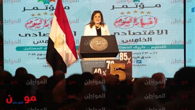 وزيرة التخطيط: نركز على الإصلاح الهيكلي في القطاعات الإقتصادية لرفع معدل النمو