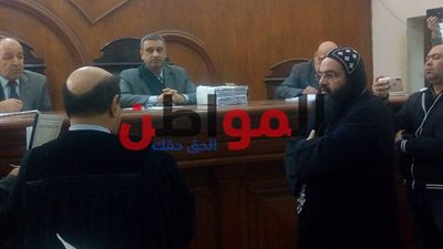 جنايات دمنهور: تأجيل محاكمة المتهمين بقتل الأنبا إبيفانيوس لـ27 يناير