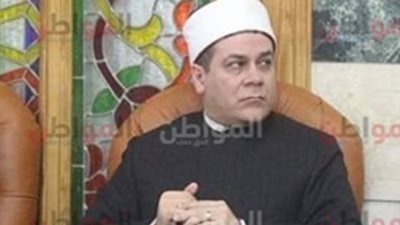   وفاة عم الشيخ مظهر شاهين بالغربية