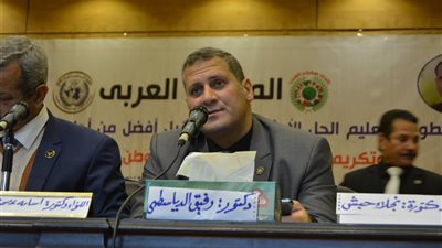 رفيق الدياسطي: نرحب بالقامات العظيمة فى مؤتمر حتمية التعليم