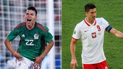 كأس العالم.. موعد مباراة بولندا والمكسيك والقنوات الناقلة 