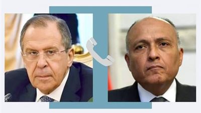 سامح شكري يتلقى اتصالاً هاتفياً من وزير الخارجية الروسي