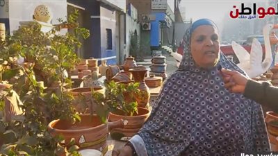 خاص| صنعة أجدادنا.. الحاجة أم محمد تعمل في الفخار  منذ 22 سنة