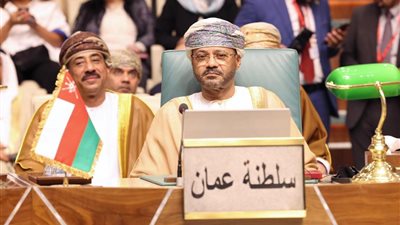 وزير الخارجية العمانى يؤكد:جوهر القضية المركزية للأمة العربية