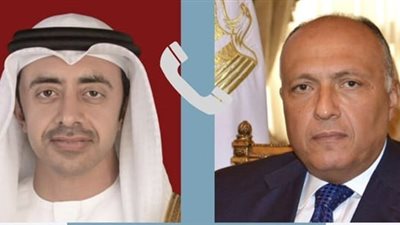 سامح شكري يتلقى اتصالاً هاتفياً من وزير الخارجية الإماراتي