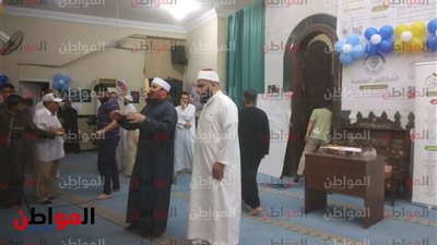 انفراد .. مدير «أوقاف البساتين» يُقرر تكريم خاتمي القران الكريم بمسجد النصر في «المعادي» .. غدًا