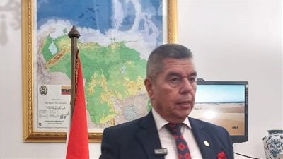 سفير فنزويلا بمصر : نحضر لعقد منتدى سياحي  بين مصر وفنزويلا 