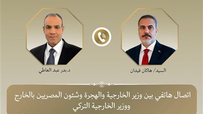 إتصال هاتفي بين وزير الخارجية المصري ووزير خارجية تركيا لتعزيز العلاقات الثنائية 