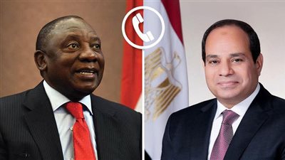أجري الرئيس السيسي اتصالاً هاتفياً مع رئيس جنوب إفريقيا لتدعيم التعاون المشترك 