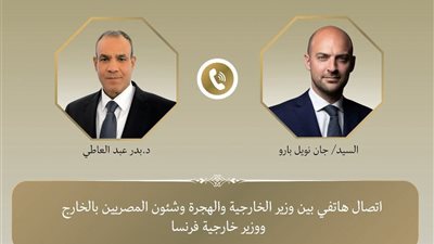 اتصال هاتفى بين وزير الخارجية ونظيره الفرنسى يتناول التطورات الإقليمية